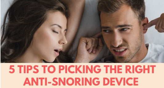 5 Tips To Picking The Right Anti-snoring Device - SnoreStop