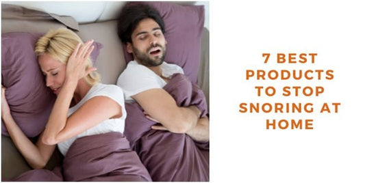 7 Best Products To Stop Snoring At Home - SnoreStop