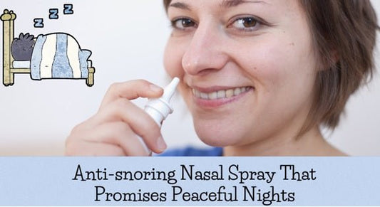 Anti-snoring Nasal Spray That Promises Peaceful Nights - SnoreStop