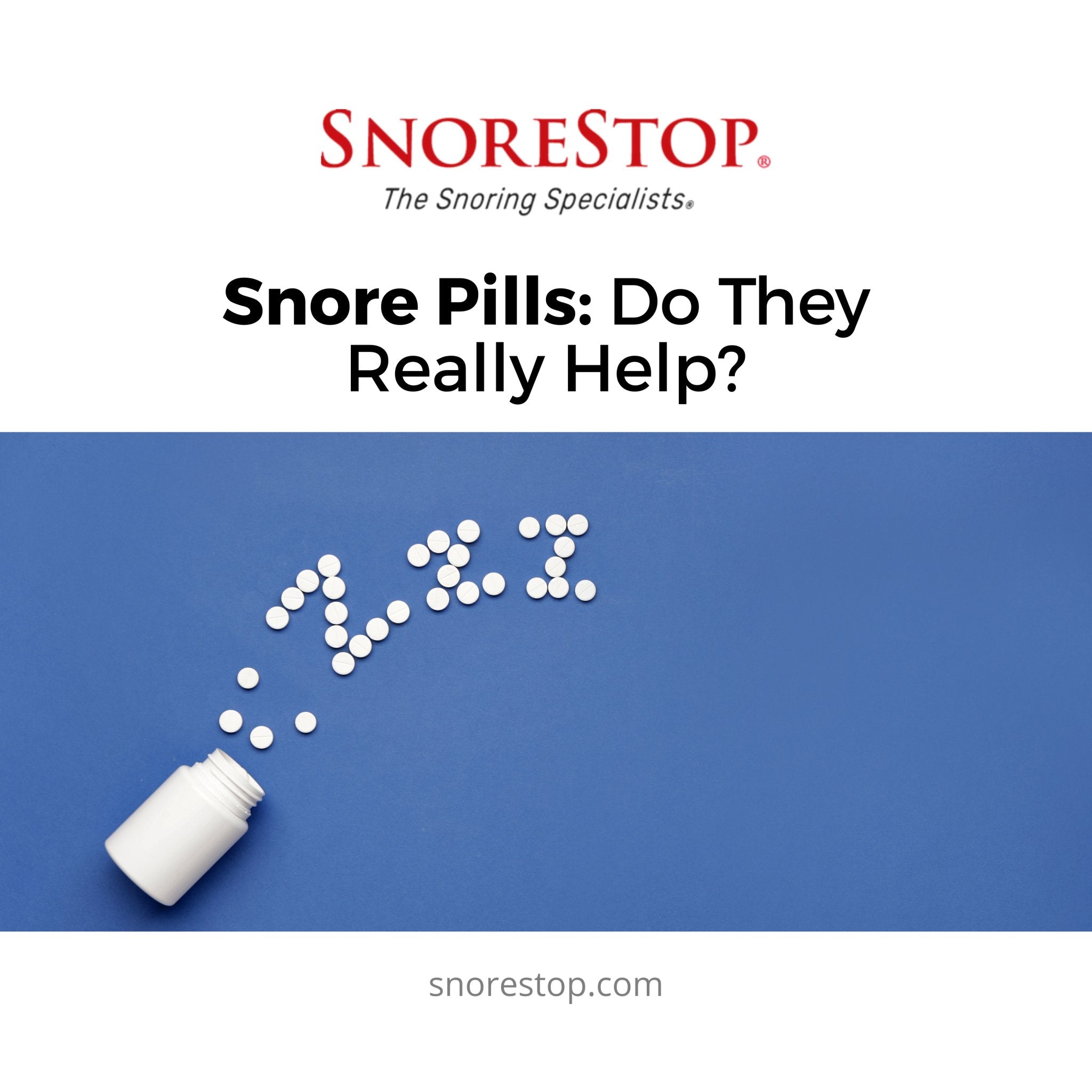 Snore Pills Do They Really Help?